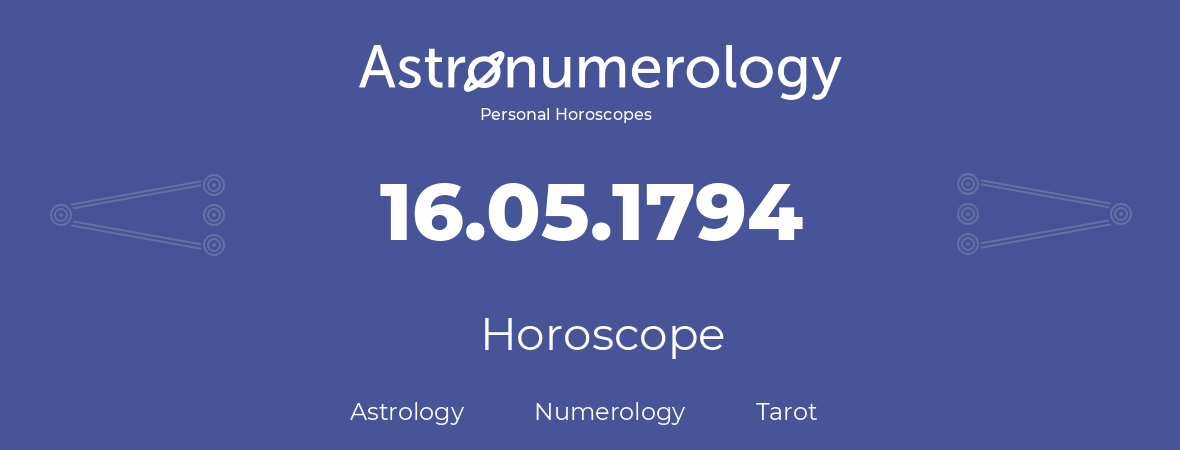 Horoscope for birthday (born day): 16.05.1794 (May 16, 1794)