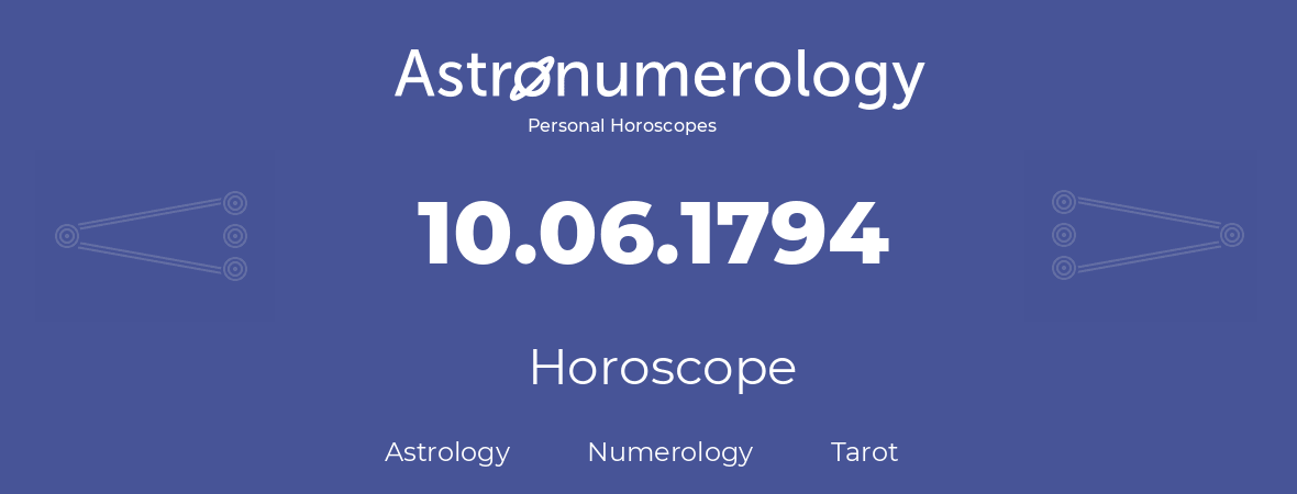 Horoscope for birthday (born day): 10.06.1794 (June 10, 1794)