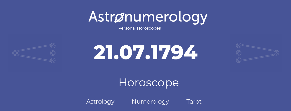 Horoscope for birthday (born day): 21.07.1794 (July 21, 1794)