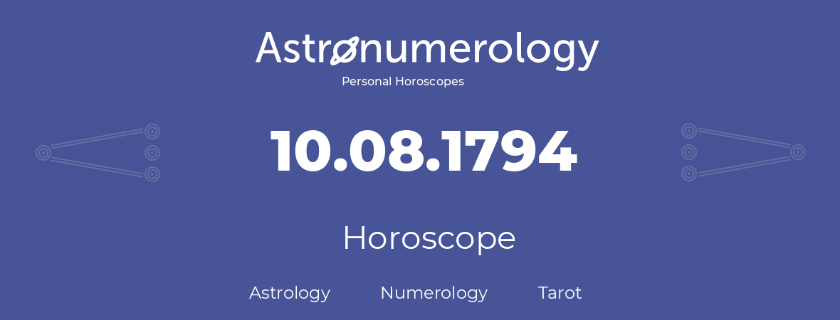 Horoscope for birthday (born day): 10.08.1794 (August 10, 1794)