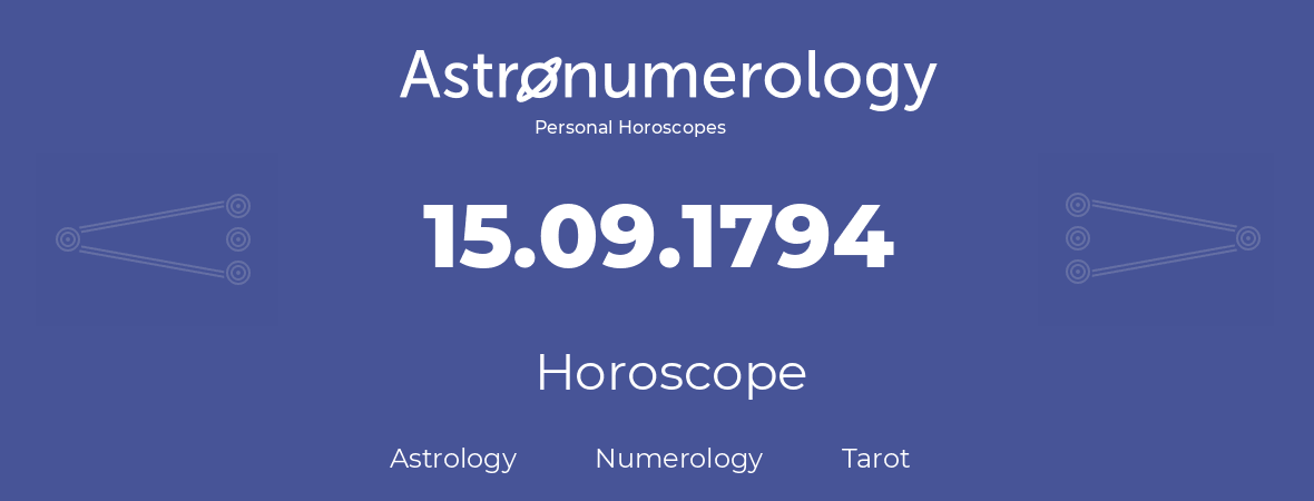 Horoscope for birthday (born day): 15.09.1794 (September 15, 1794)