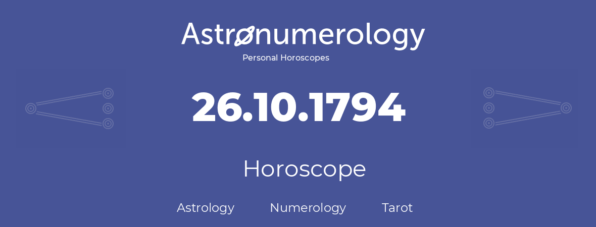 Horoscope for birthday (born day): 26.10.1794 (Oct 26, 1794)