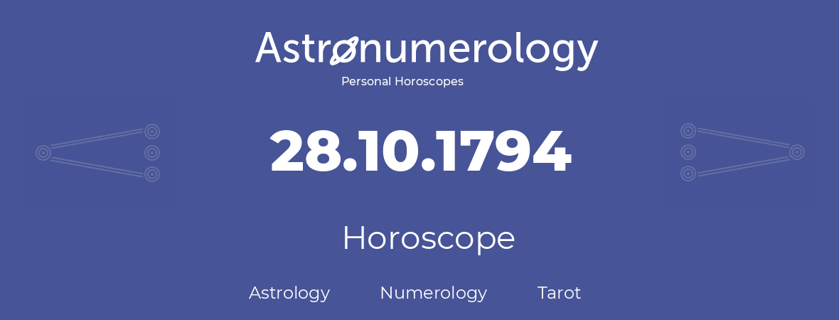 Horoscope for birthday (born day): 28.10.1794 (Oct 28, 1794)