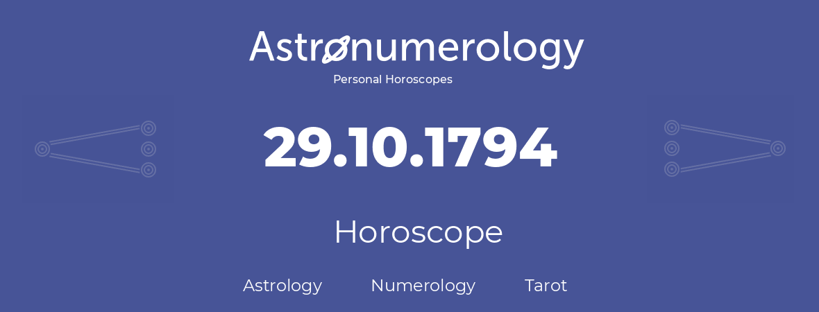 Horoscope for birthday (born day): 29.10.1794 (Oct 29, 1794)