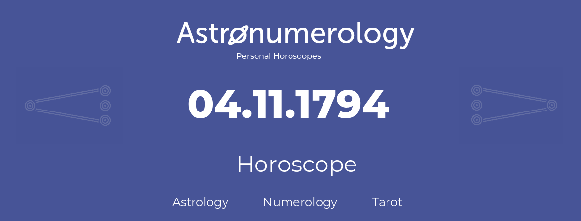 Horoscope for birthday (born day): 04.11.1794 (November 4, 1794)