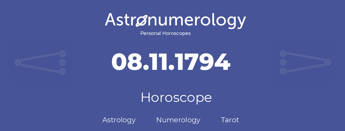 Horoscope for birthday (born day): 08.11.1794 (November 8, 1794)