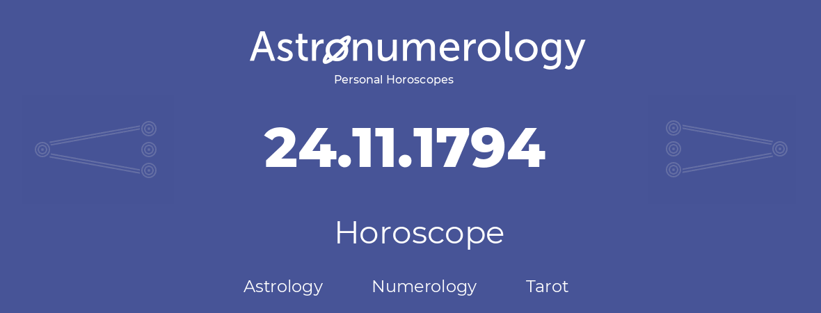 Horoscope for birthday (born day): 24.11.1794 (November 24, 1794)