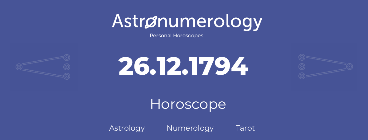 Horoscope for birthday (born day): 26.12.1794 (December 26, 1794)