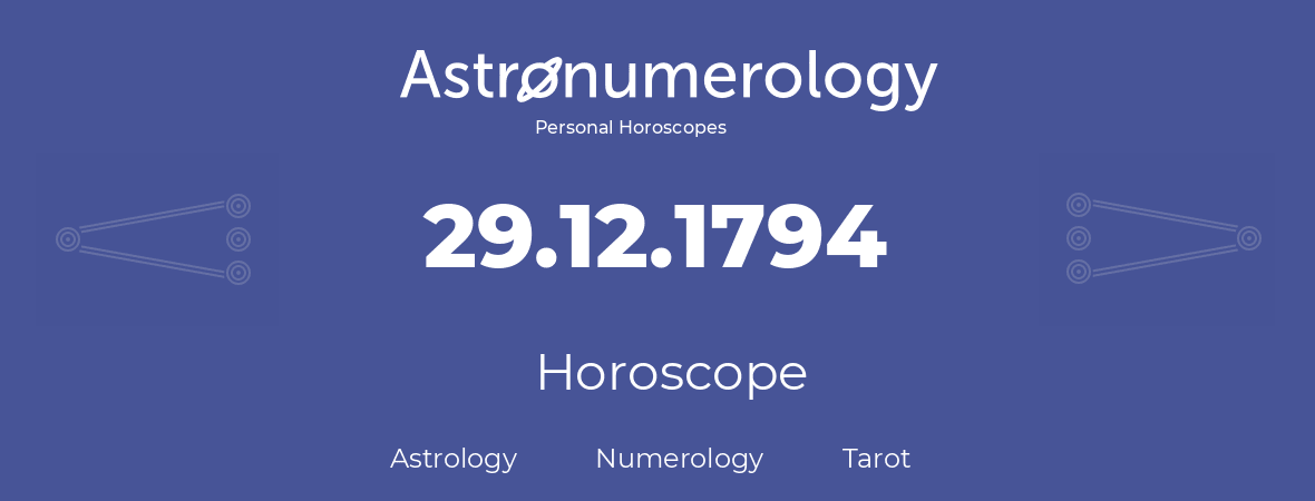 Horoscope for birthday (born day): 29.12.1794 (December 29, 1794)