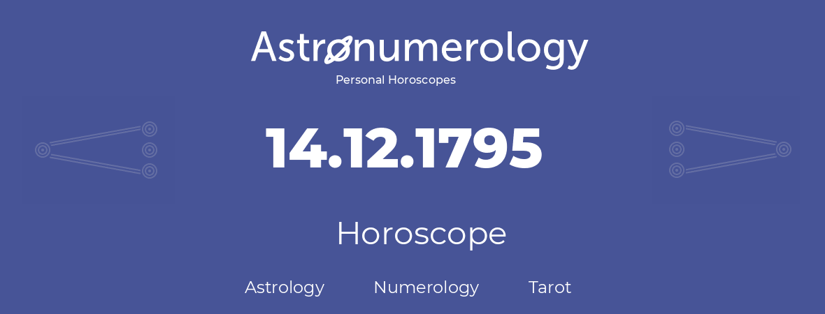 Horoscope for birthday (born day): 14.12.1795 (December 14, 1795)