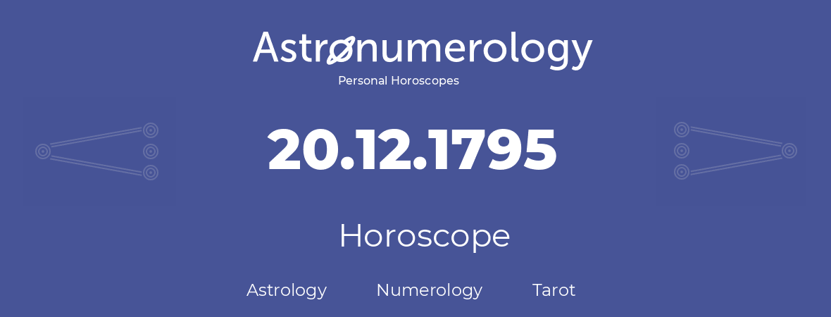 Horoscope for birthday (born day): 20.12.1795 (December 20, 1795)