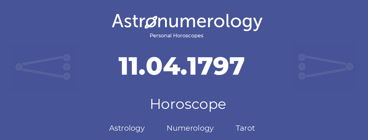 Horoscope for birthday (born day): 11.04.1797 (April 11, 1797)