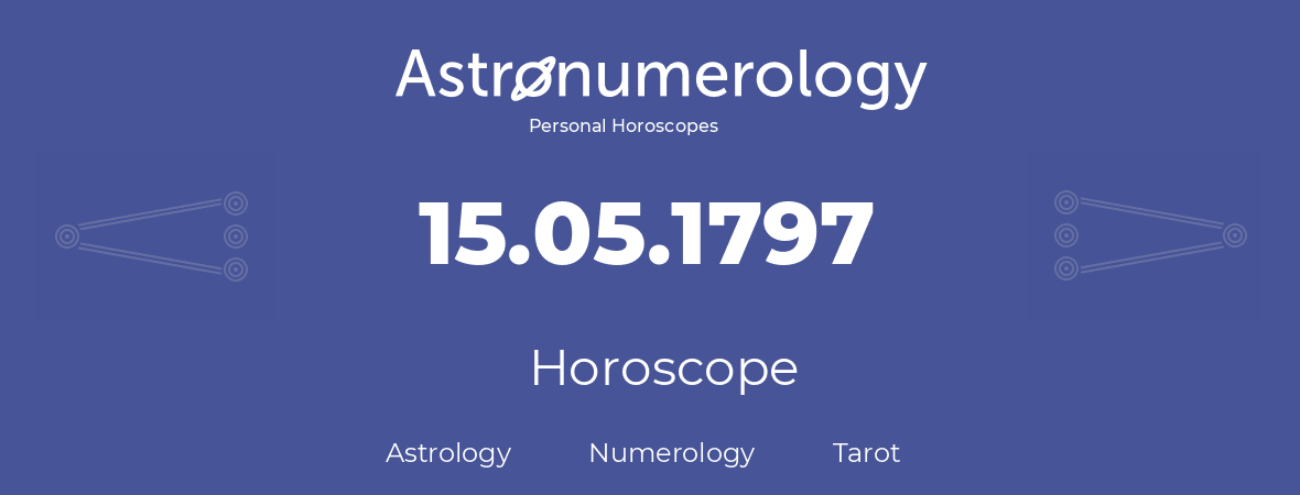 Horoscope for birthday (born day): 15.05.1797 (May 15, 1797)