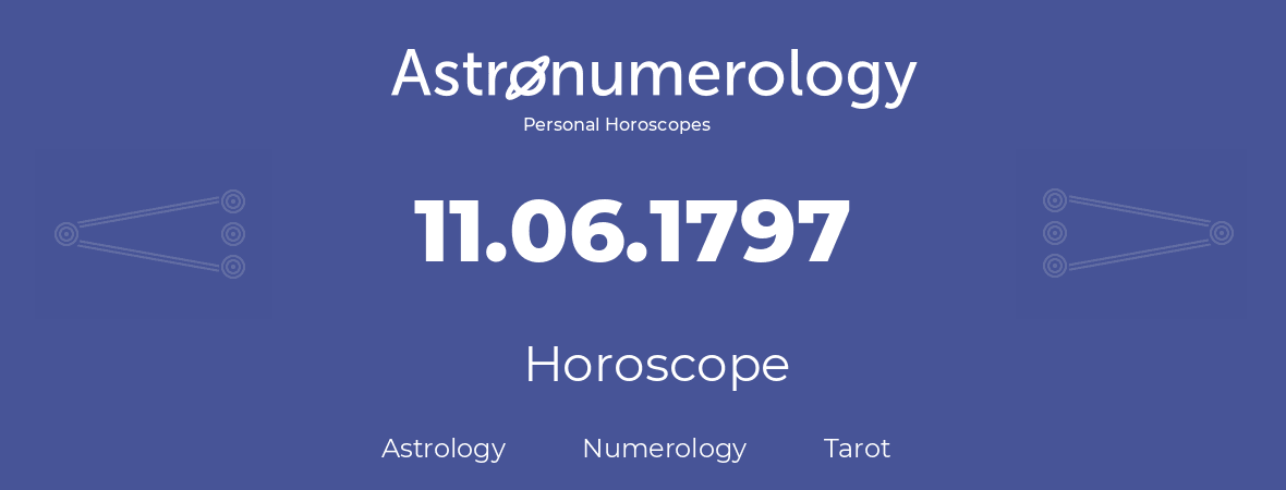 Horoscope for birthday (born day): 11.06.1797 (June 11, 1797)