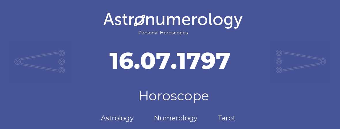 Horoscope for birthday (born day): 16.07.1797 (July 16, 1797)