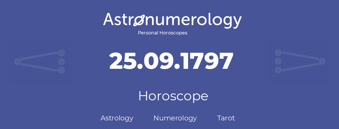 Horoscope for birthday (born day): 25.09.1797 (September 25, 1797)