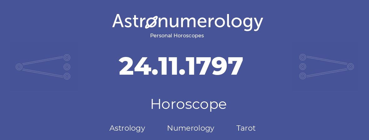 Horoscope for birthday (born day): 24.11.1797 (November 24, 1797)