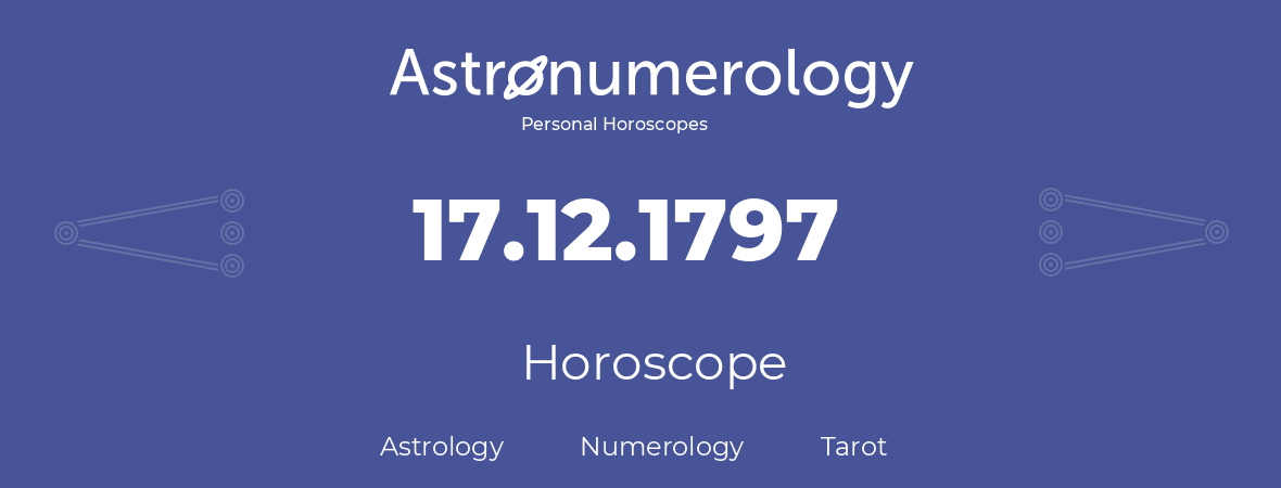 Horoscope for birthday (born day): 17.12.1797 (December 17, 1797)