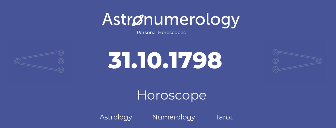 Horoscope for birthday (born day): 31.10.1798 (Oct 31, 1798)