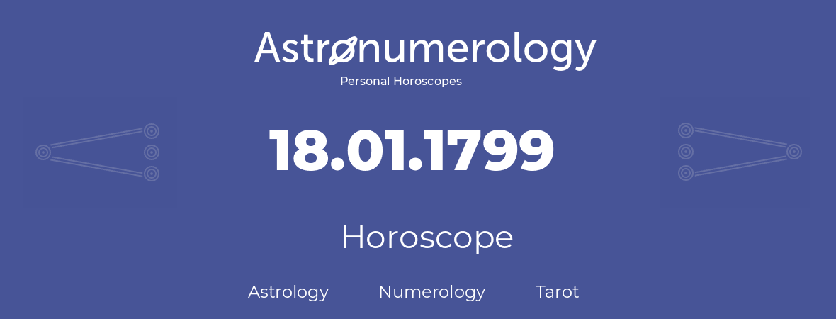 Horoscope for birthday (born day): 18.01.1799 (January 18, 1799)