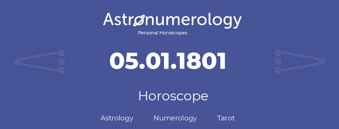 Horoscope for birthday (born day): 05.01.1801 (January 05, 1801)