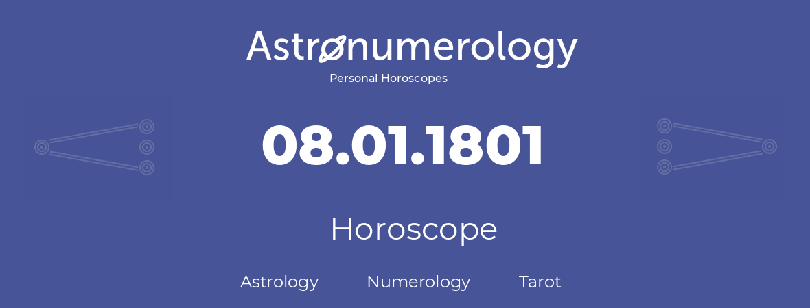 Horoscope for birthday (born day): 08.01.1801 (January 8, 1801)