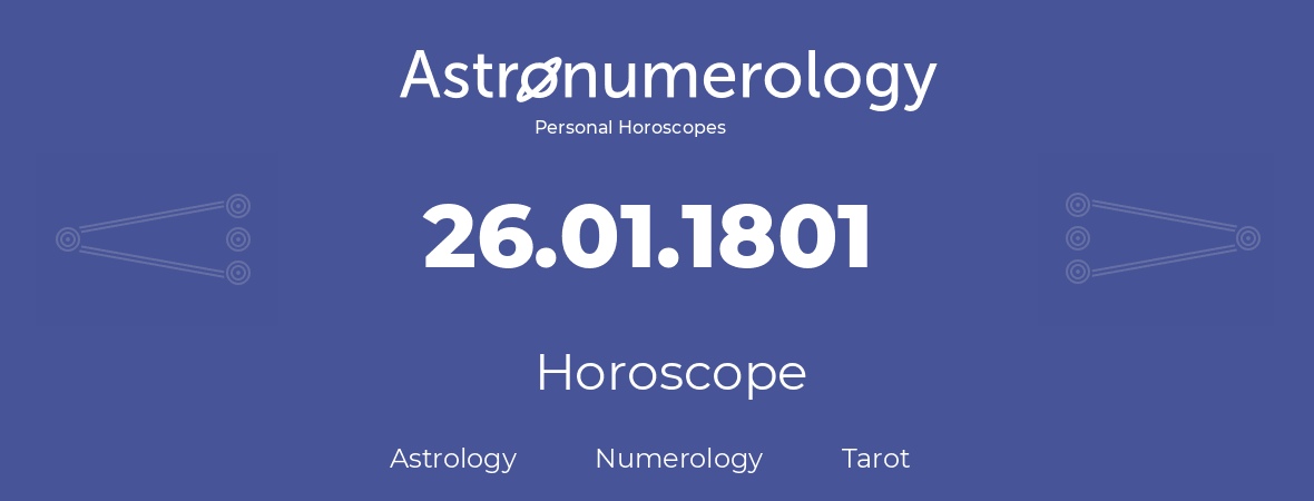 Horoscope for birthday (born day): 26.01.1801 (January 26, 1801)