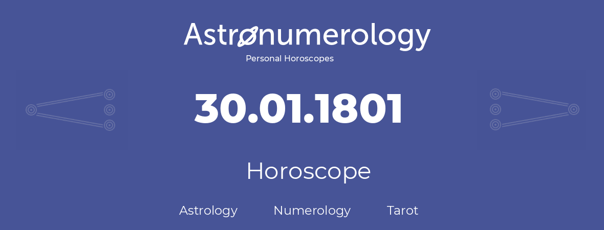 Horoscope for birthday (born day): 30.01.1801 (January 30, 1801)