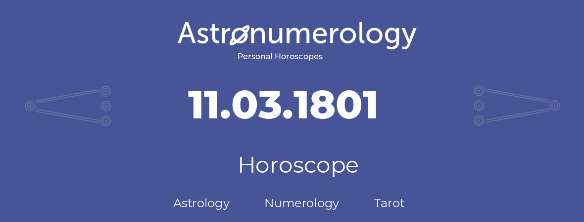 Horoscope for birthday (born day): 11.03.1801 (March 11, 1801)