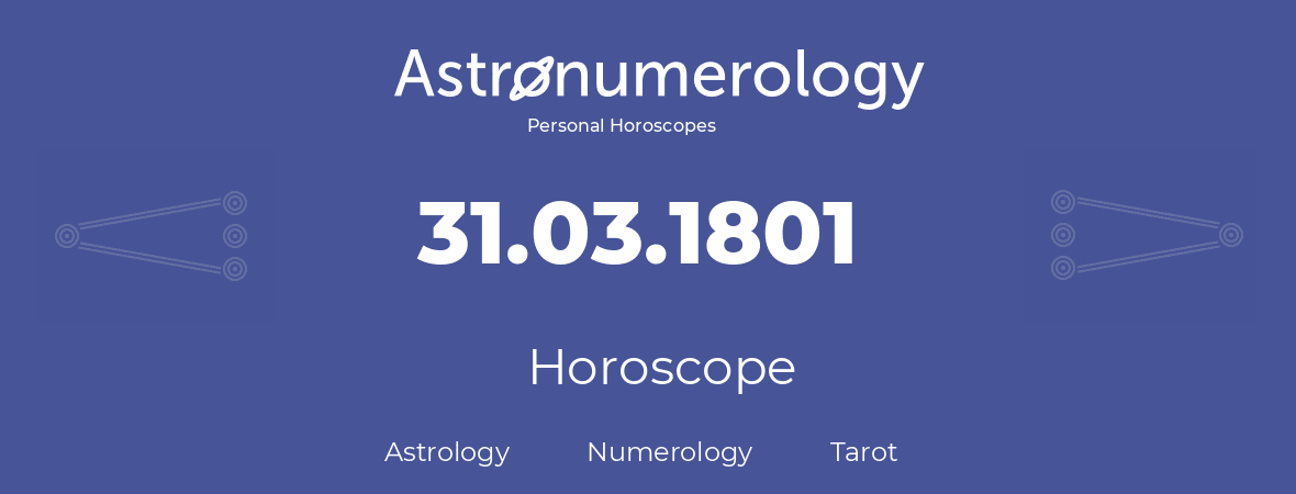 Horoscope for birthday (born day): 31.03.1801 (March 31, 1801)