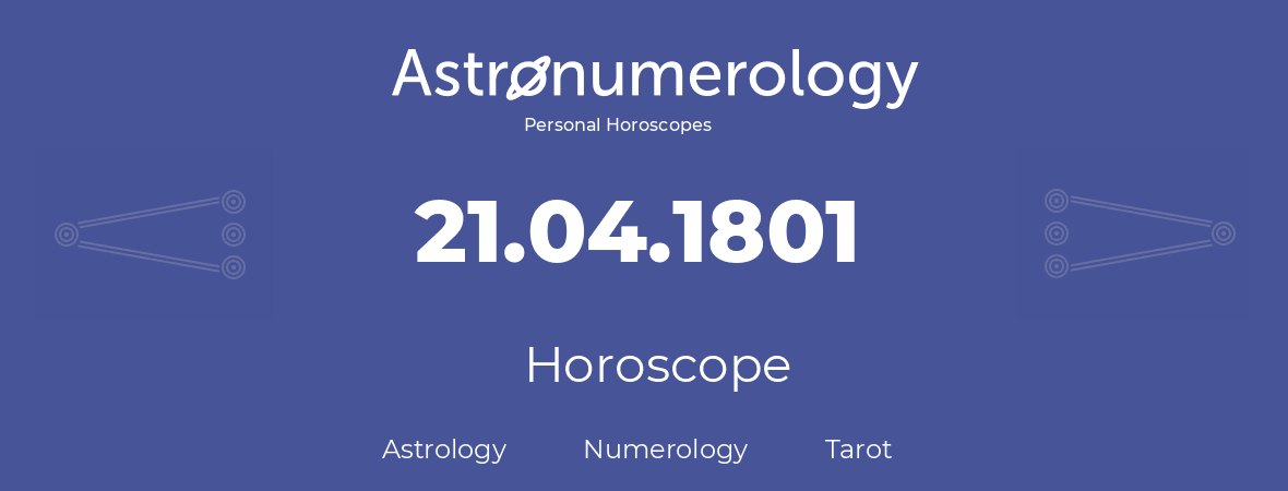 Horoscope for birthday (born day): 21.04.1801 (April 21, 1801)