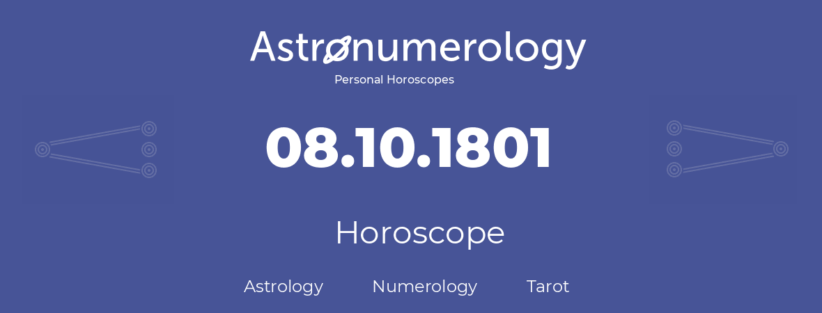 Horoscope for birthday (born day): 08.10.1801 (Oct 08, 1801)