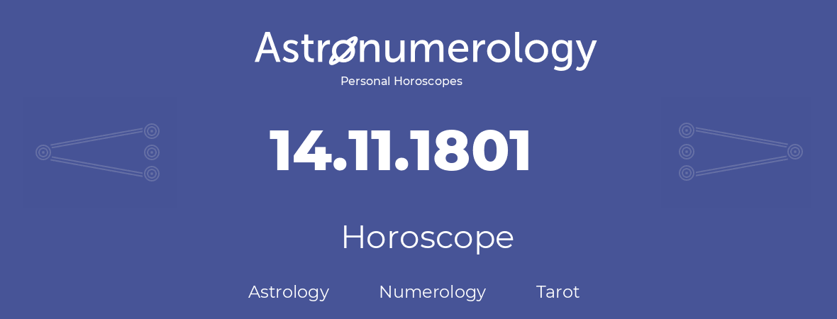 Horoscope for birthday (born day): 14.11.1801 (November 14, 1801)