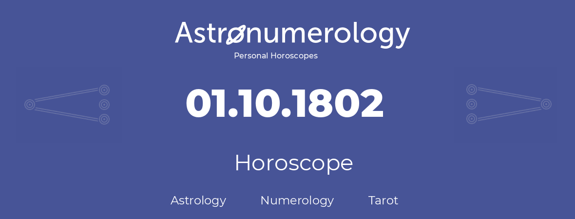 Horoscope for birthday (born day): 01.10.1802 (Oct 01, 1802)