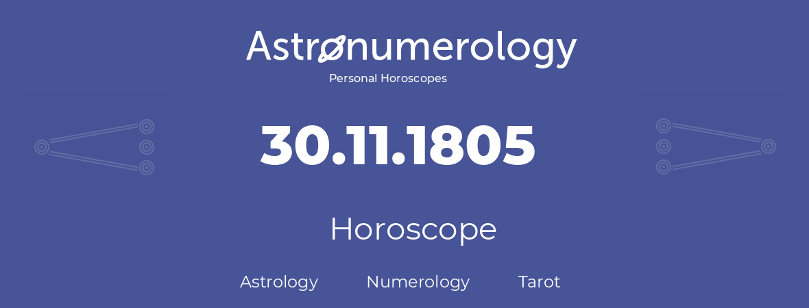 Horoscope for birthday (born day): 30.11.1805 (November 30, 1805)