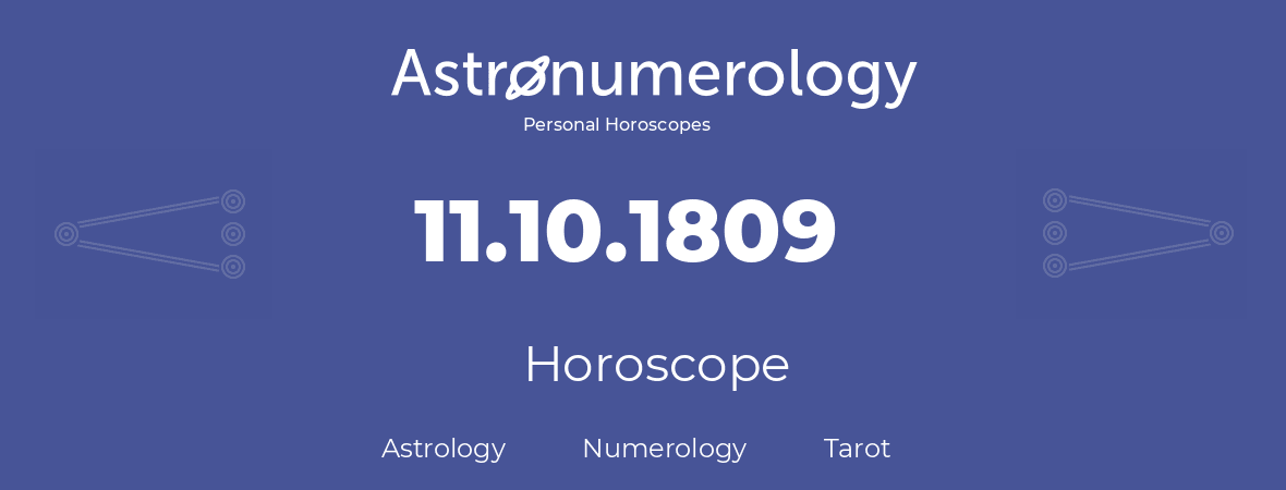 Horoscope for birthday (born day): 11.10.1809 (Oct 11, 1809)