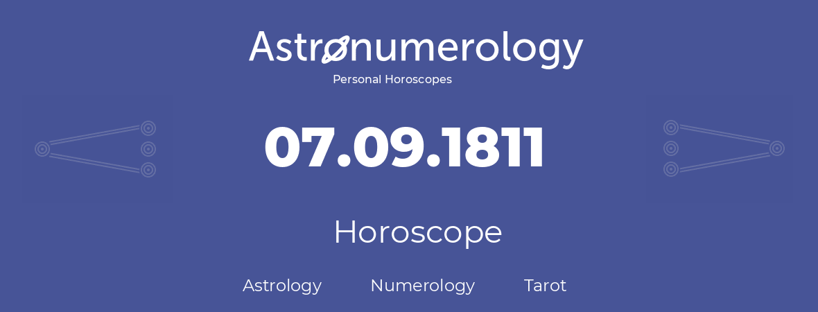 Horoscope for birthday (born day): 07.09.1811 (September 07, 1811)