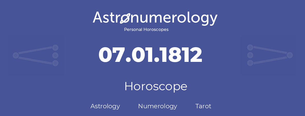 Horoscope for birthday (born day): 07.01.1812 (January 7, 1812)