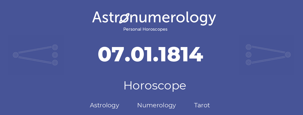 Horoscope for birthday (born day): 07.01.1814 (January 07, 1814)