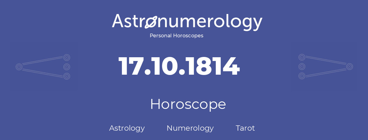 Horoscope for birthday (born day): 17.10.1814 (Oct 17, 1814)