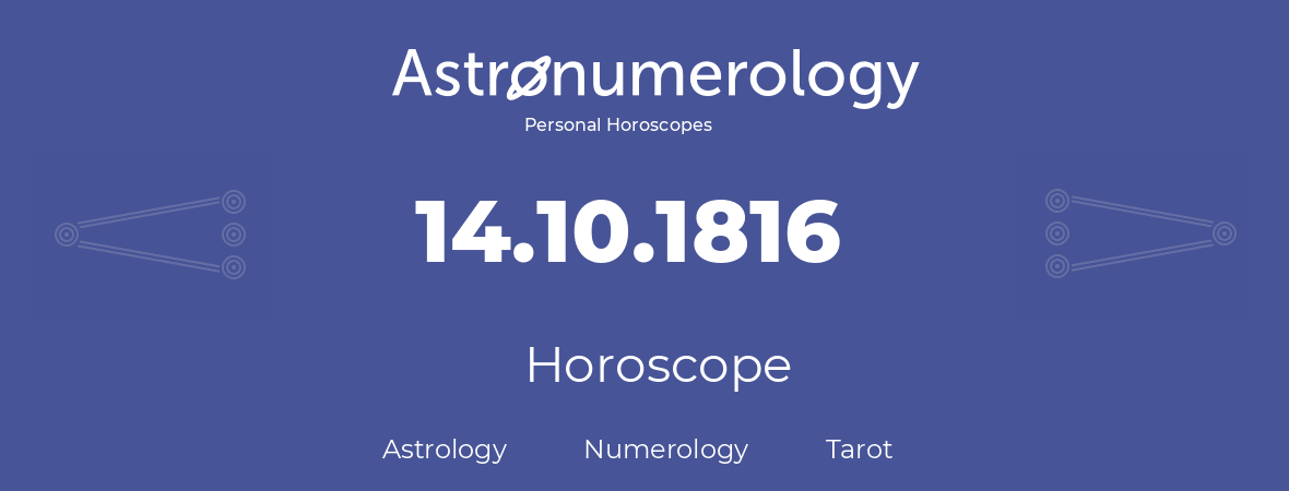Horoscope for birthday (born day): 14.10.1816 (Oct 14, 1816)