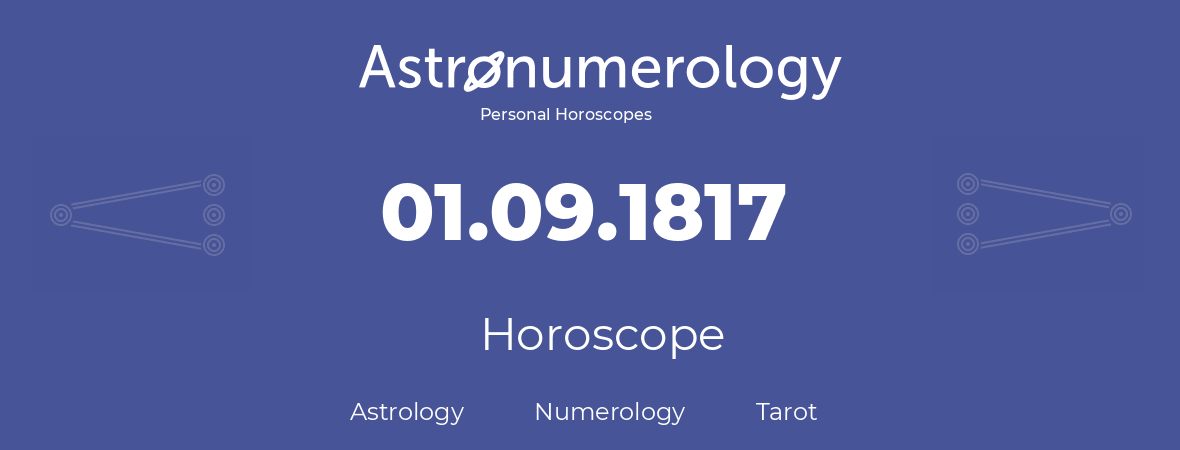 Horoscope for birthday (born day): 01.09.1817 (September 31, 1817)