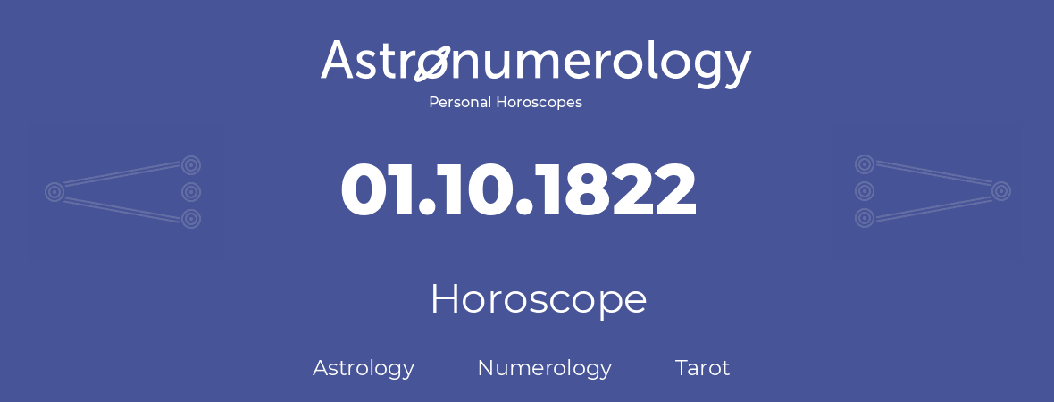 Horoscope for birthday (born day): 01.10.1822 (Oct 01, 1822)