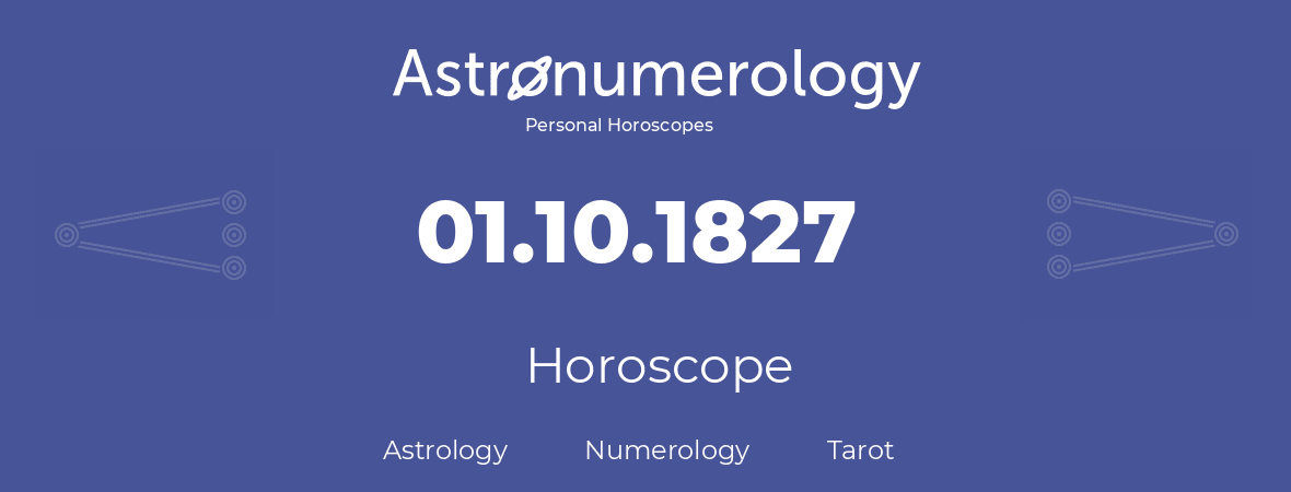 Horoscope for birthday (born day): 01.10.1827 (Oct 1, 1827)