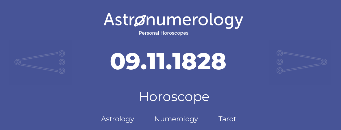 Horoscope for birthday (born day): 09.11.1828 (November 09, 1828)