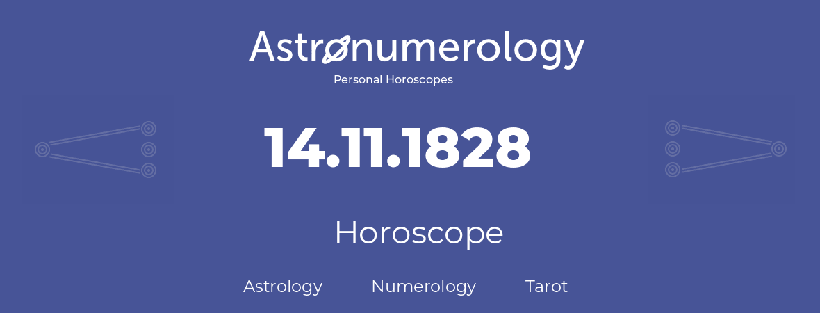 Horoscope for birthday (born day): 14.11.1828 (November 14, 1828)