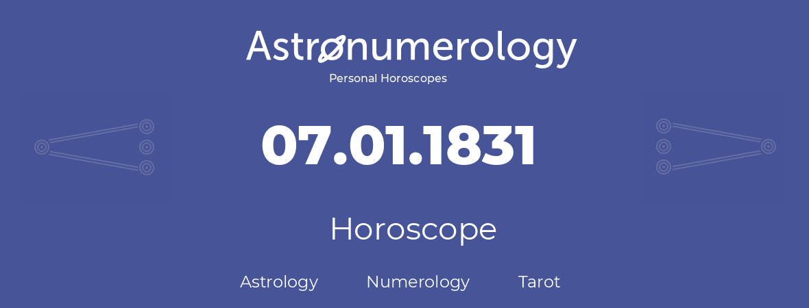 Horoscope for birthday (born day): 07.01.1831 (January 7, 1831)