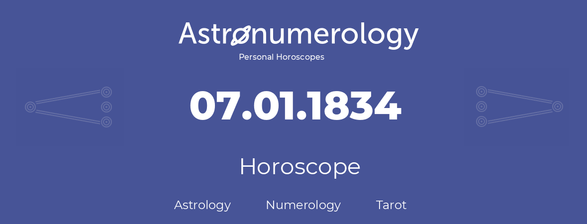 Horoscope for birthday (born day): 07.01.1834 (January 07, 1834)