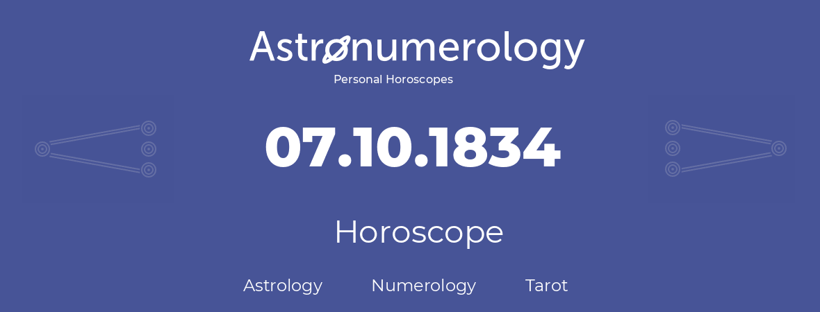 Horoscope for birthday (born day): 07.10.1834 (Oct 07, 1834)