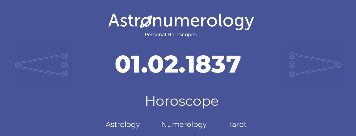Horoscope for birthday (born day): 01.02.1837 (February 01, 1837)